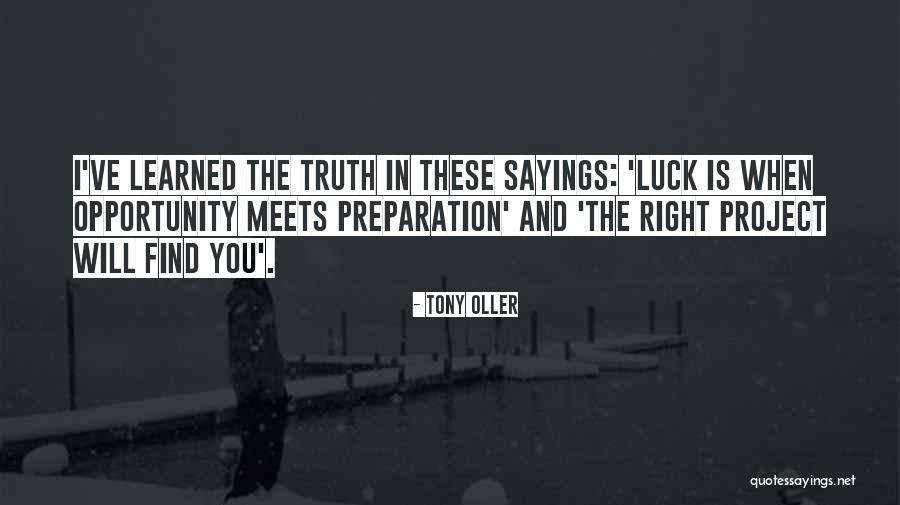 Tony Oller Quotes 1528508 Tony Oller Quotes 1528508
