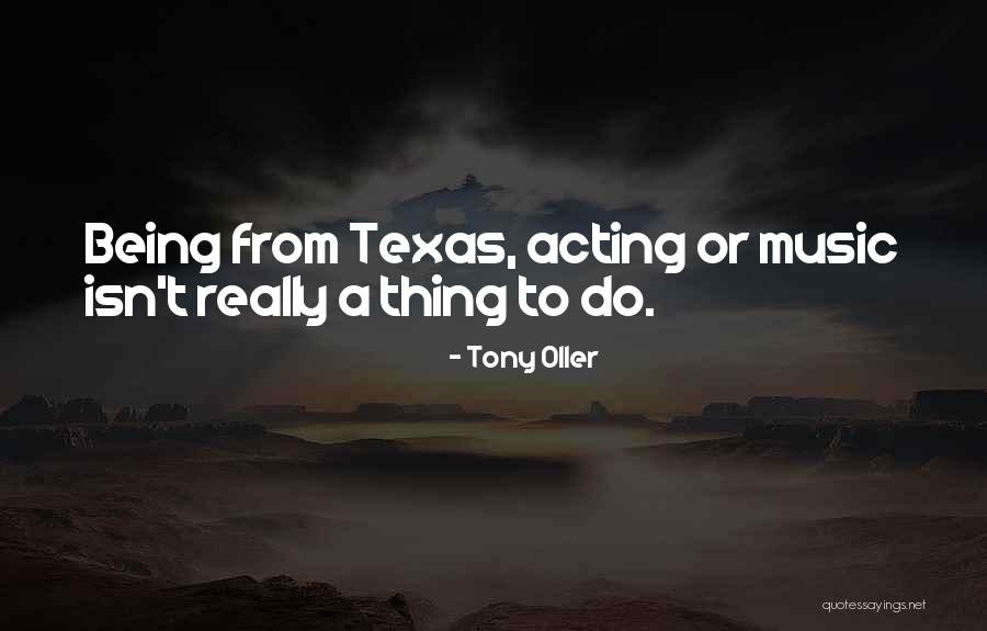 Tony Oller Quotes 975778 Tony Oller Quotes 975778