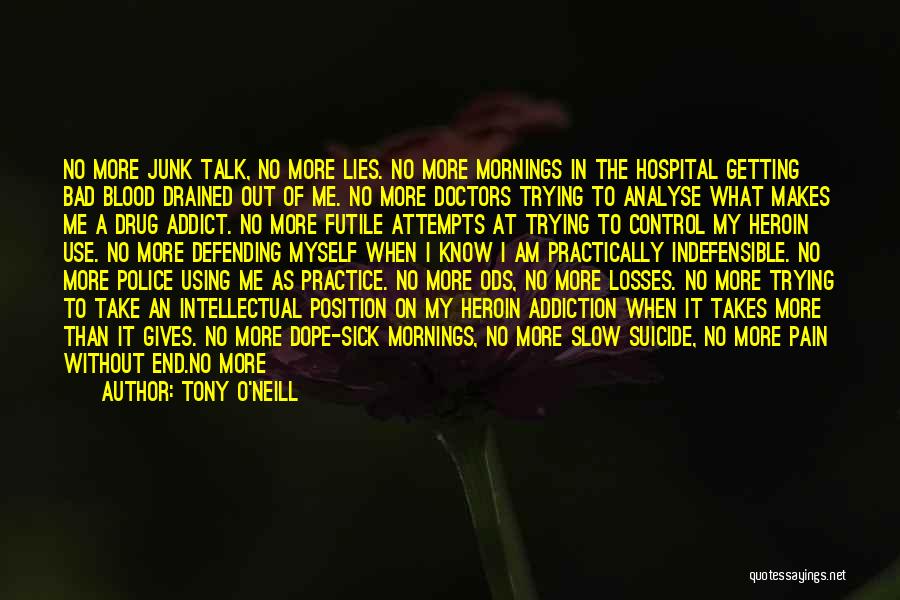 Tony O'Neill Quotes 1209231