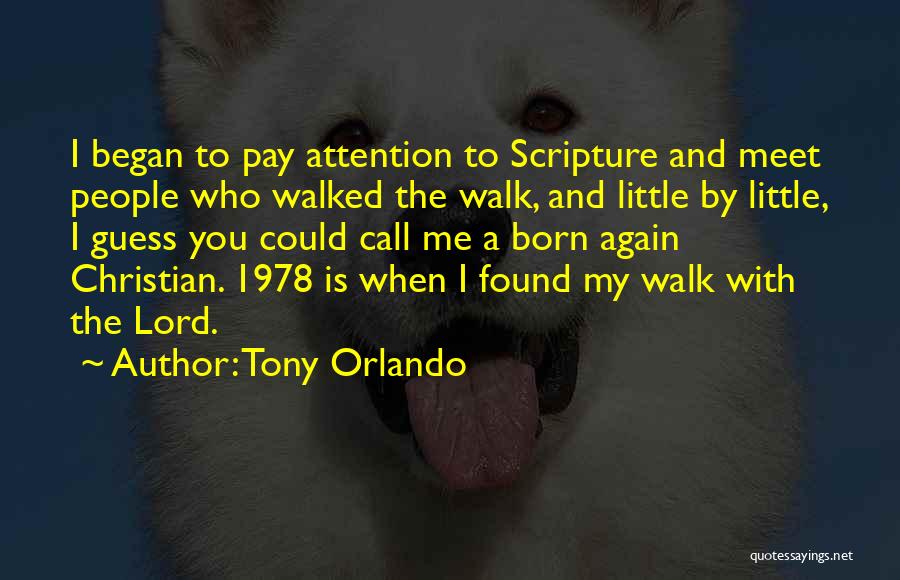Tony Orlando Quotes 876612