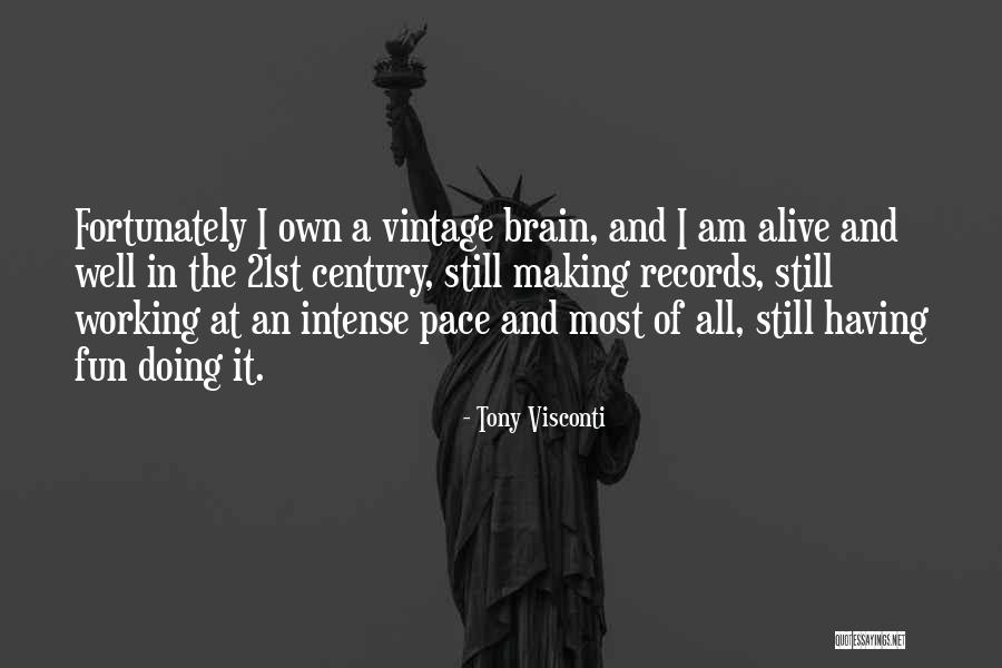 Tony Pace Quotes By Tony Visconti Tony Pace Quotes By Tony Visconti