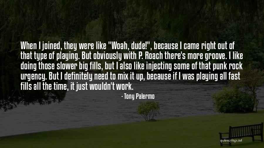 Tony Palermo Quotes 1257814