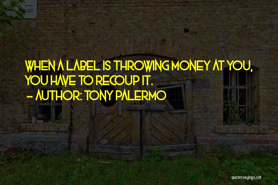 Tony Palermo Quotes 2106889