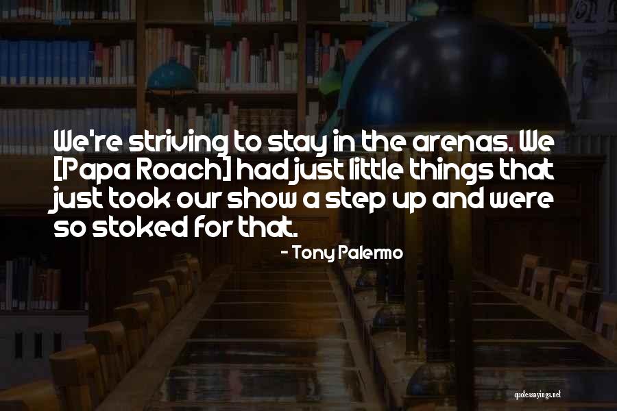 Tony Palermo Quotes 937138