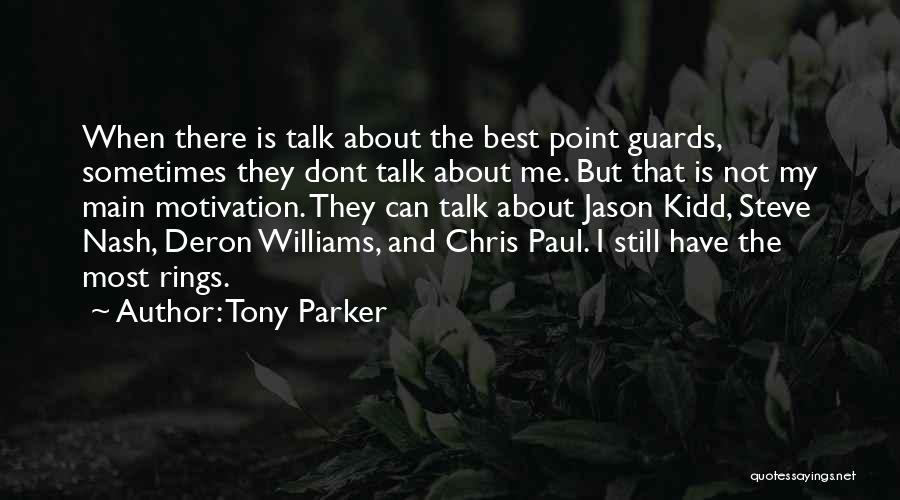 Tony Parker Quotes 1043599