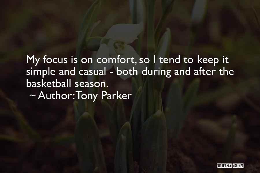 Tony Parker Quotes 1232763