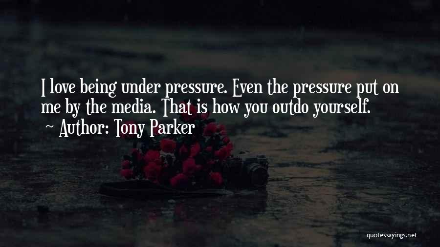 Tony Parker Quotes 1579831