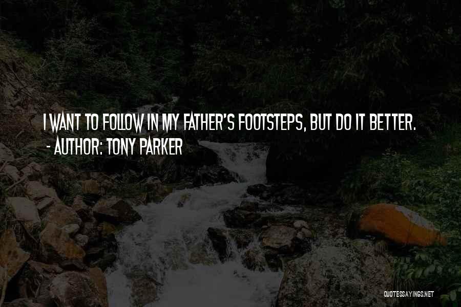 Tony Parker Quotes 1948655