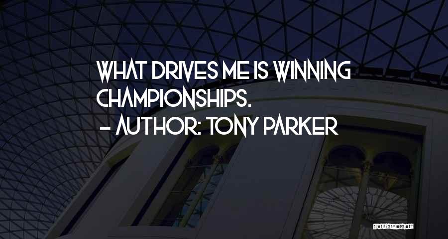 Tony Parker Quotes 479833