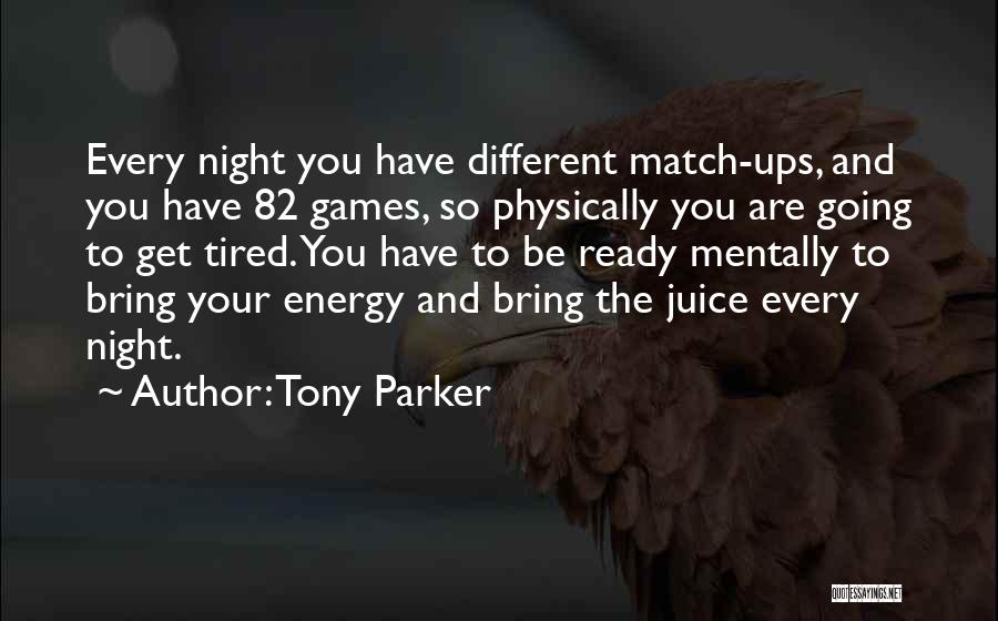 Tony Parker Quotes 636101