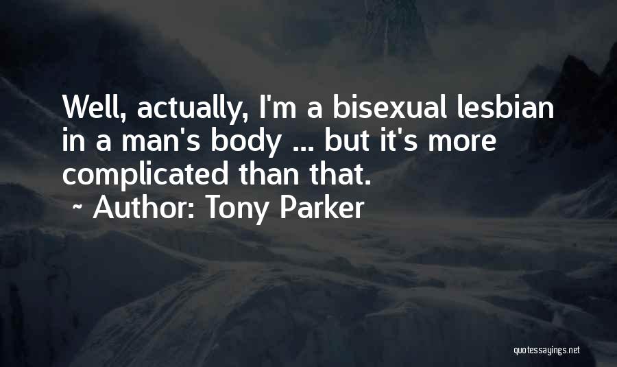 Tony Parker Quotes 744071
