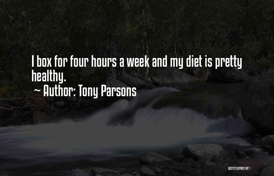 Tony Parsons Quotes 1619826