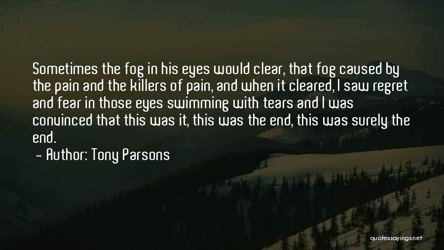 Tony Parsons Quotes 2038856
