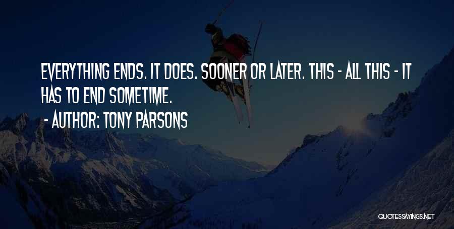 Tony Parsons Quotes 249534
