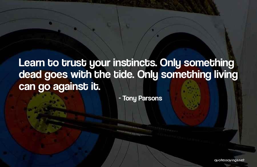 Tony Parsons Quotes 642100