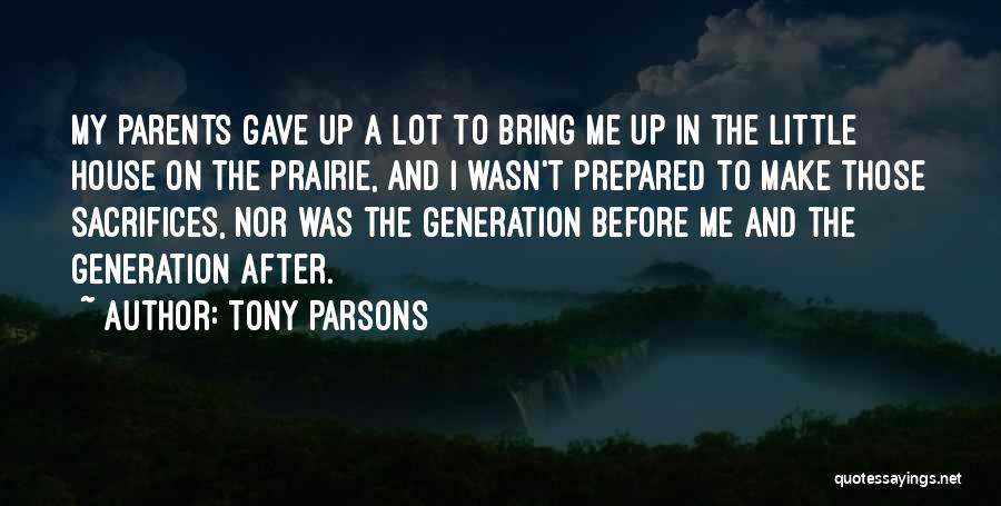Tony Parsons Quotes 987288
