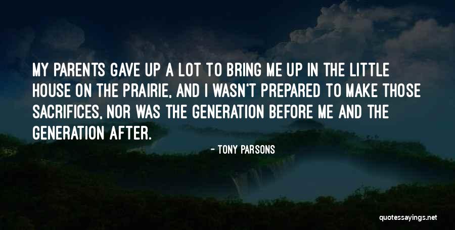 Tony Parsons Quotes 987288