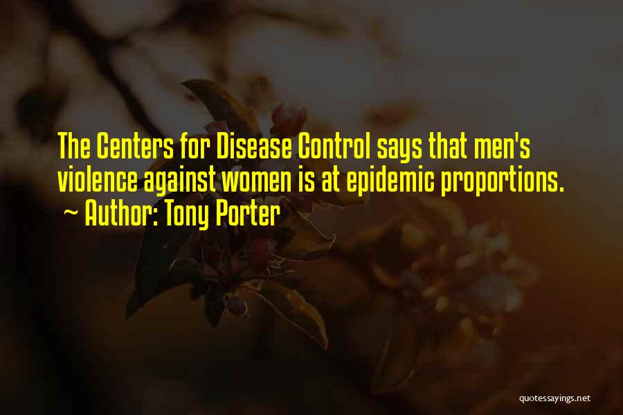 Tony Porter Quotes 650656