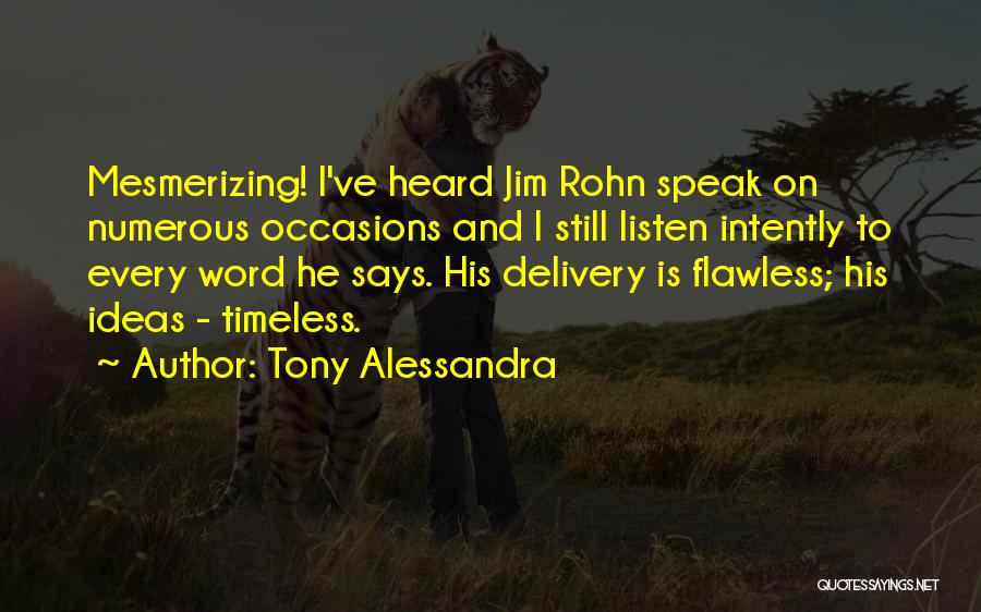 Tony Quotes By Tony Alessandra