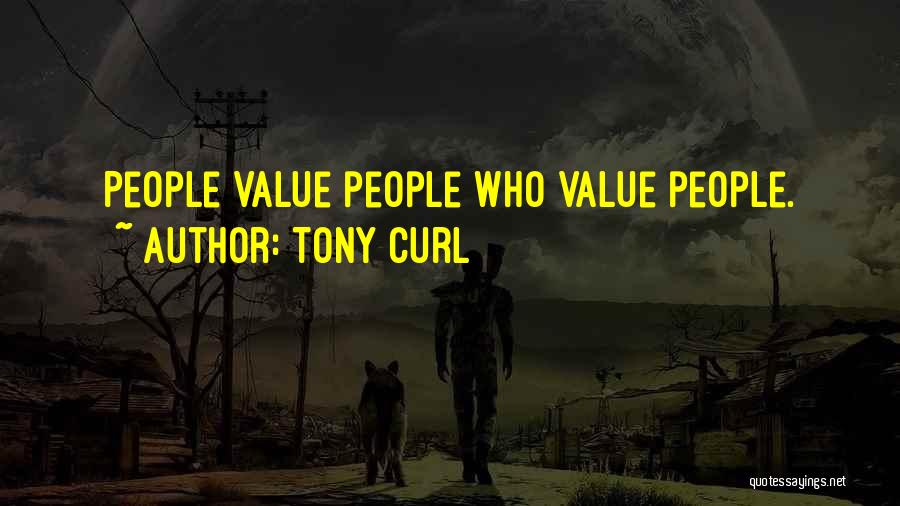 Tony Quotes By Tony Curl