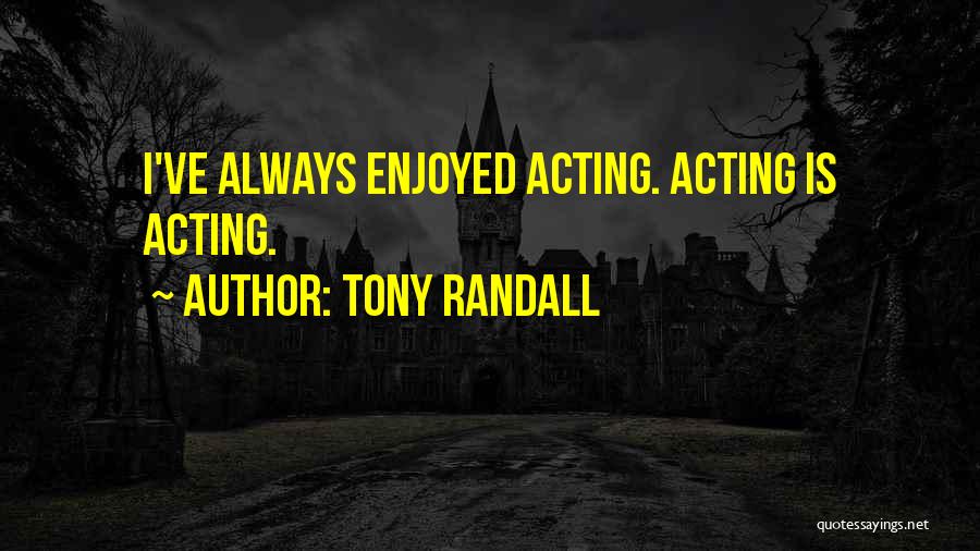 Tony Randall Quotes 2170321