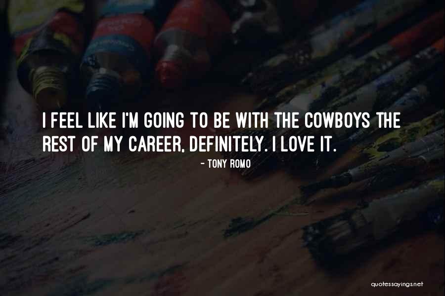 Tony Romo Quotes 385164 Tony Romo Quotes 385164