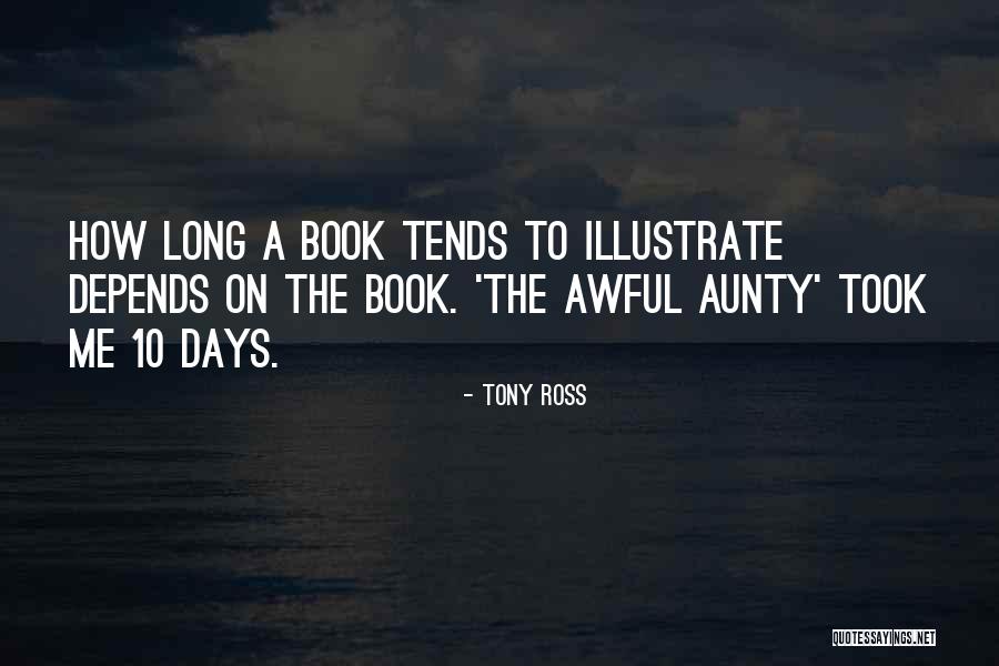 Tony Ross Quotes 1065143