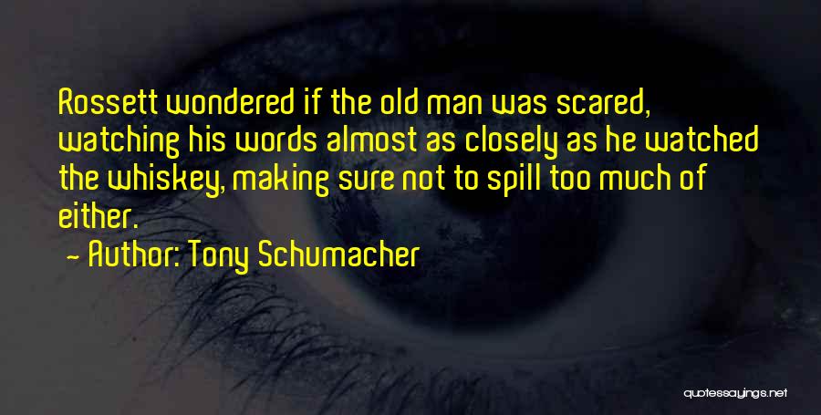 Tony Schumacher Quotes 2121924