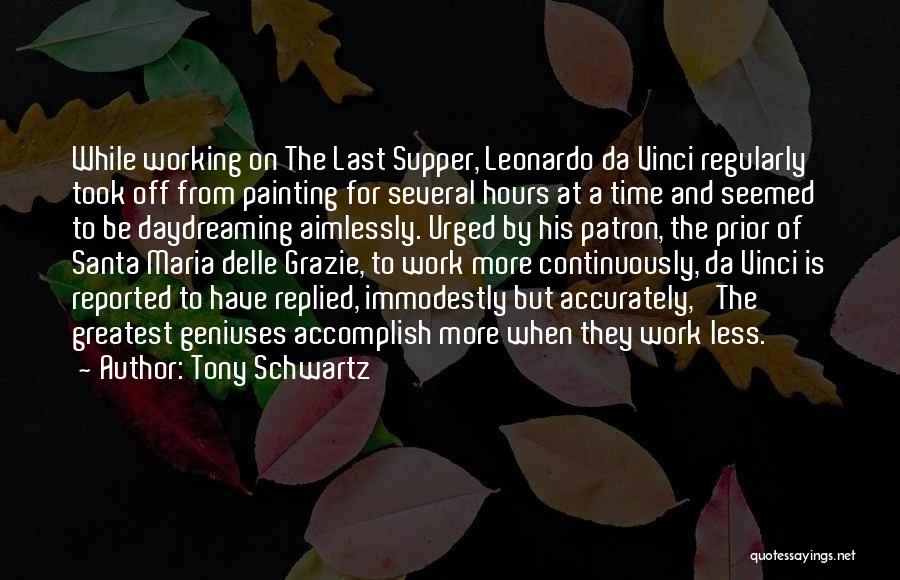 Tony Schwartz Quotes 1331224