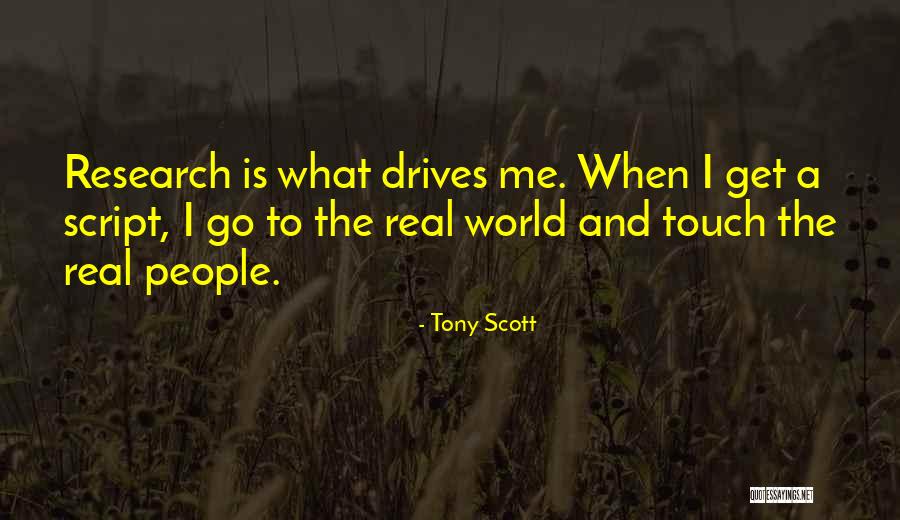 Tony Scott Quotes 1053296