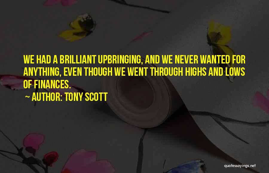 Tony Scott Quotes 1128052