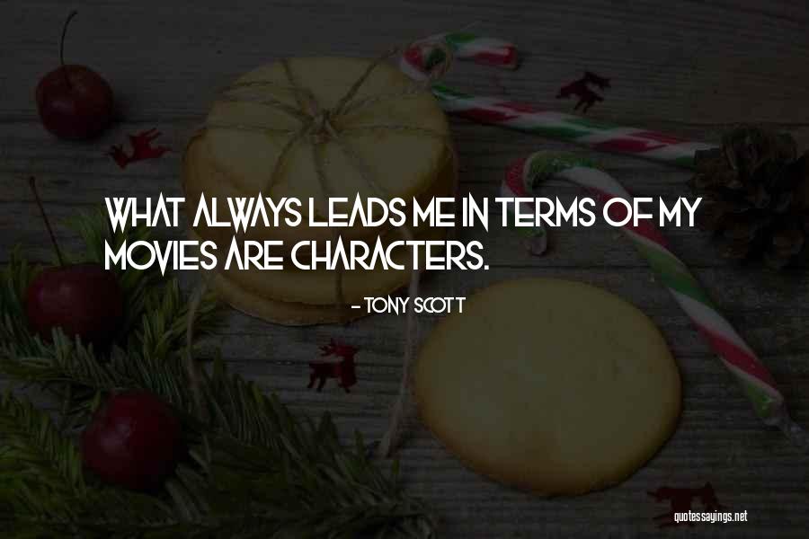 Tony Scott Quotes 1131725 Tony Scott Quotes 1131725