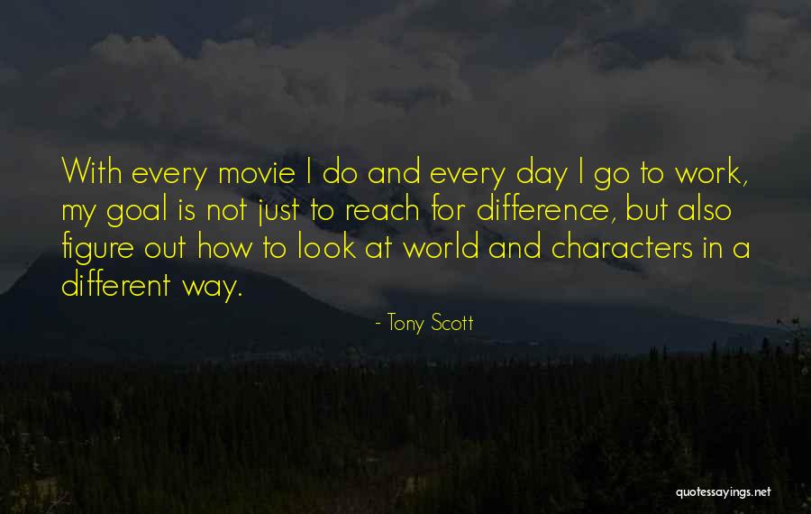 Tony Scott Quotes 1674232