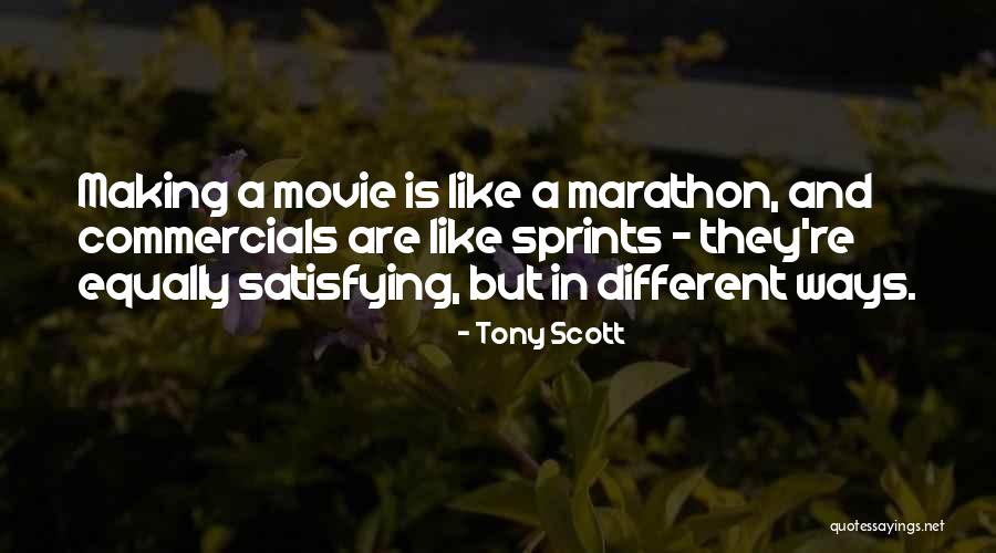 Tony Scott Quotes 203241 Tony Scott Quotes 203241