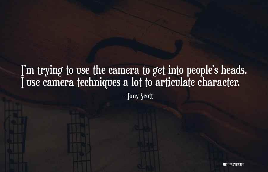 Tony Scott Quotes 361933 Tony Scott Quotes 361933