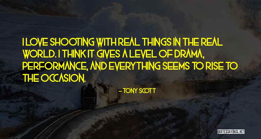 Tony Scott Quotes 916616 Tony Scott Quotes 916616