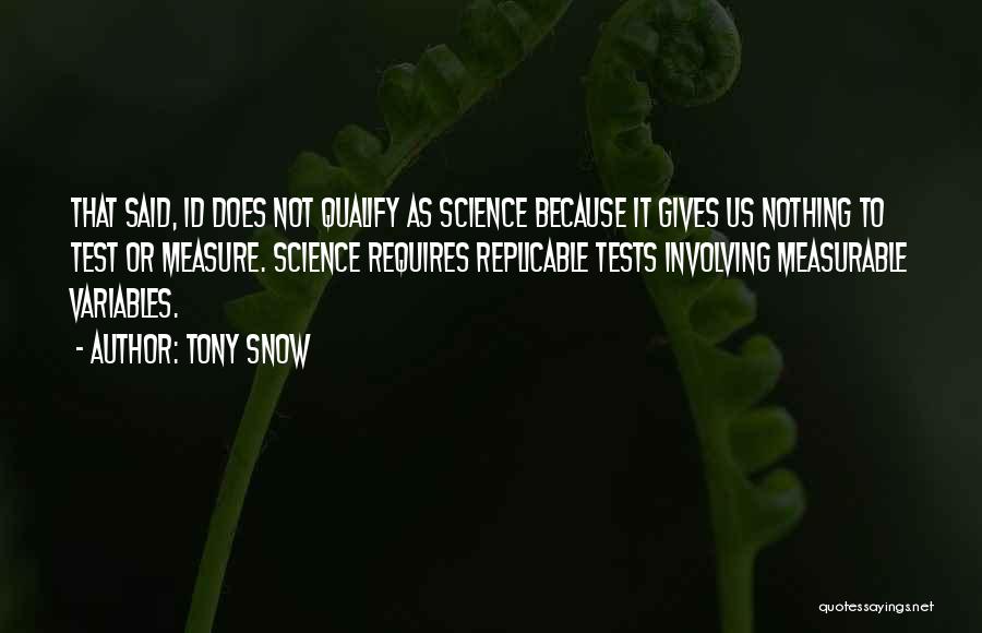 Tony Snow Quotes 1179327