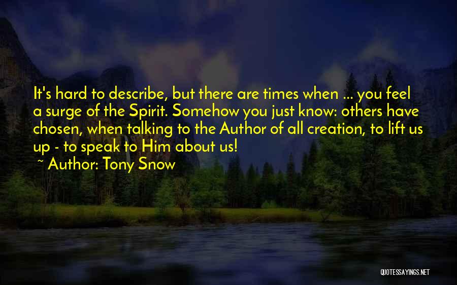 Tony Snow Quotes 1204510