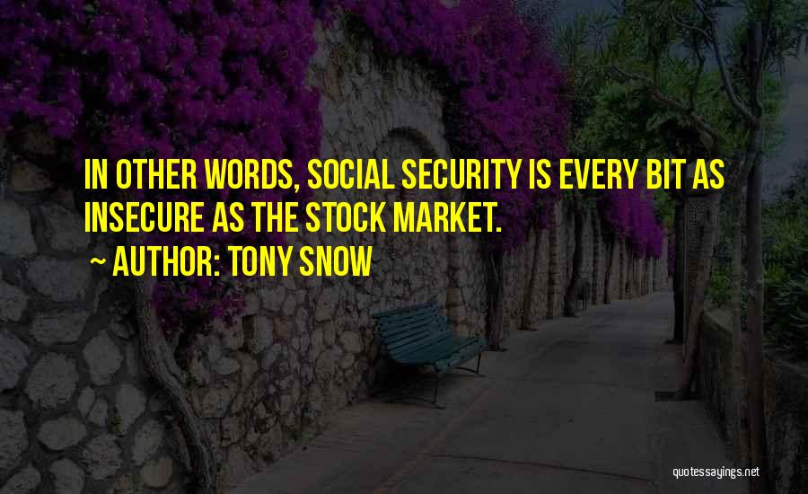 Tony Snow Quotes 1495282