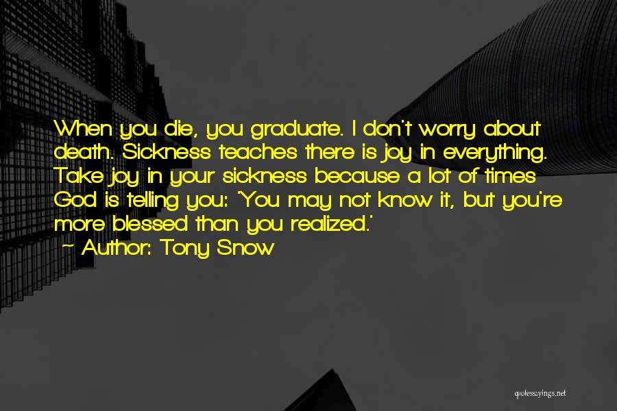 Tony Snow Quotes 2005956