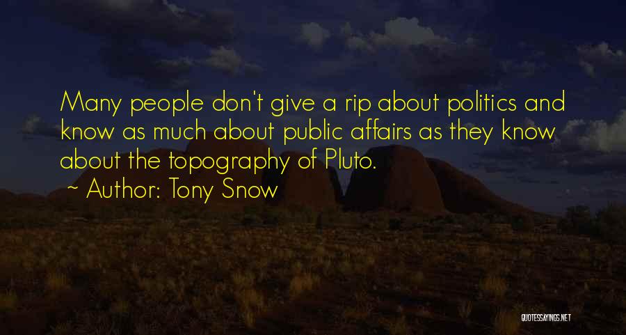 Tony Snow Quotes 2217170