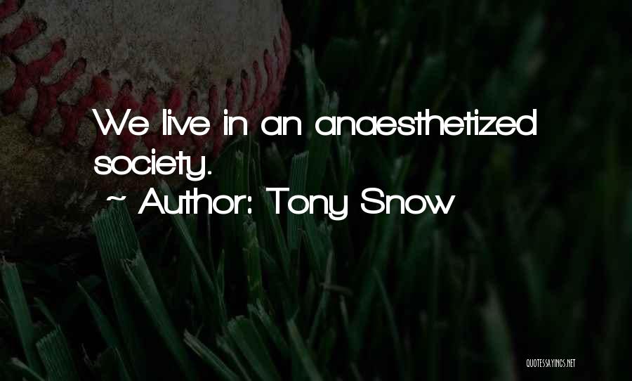 Tony Snow Quotes 543805