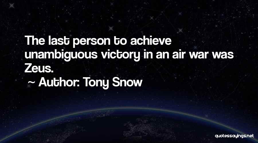 Tony Snow Quotes 545613