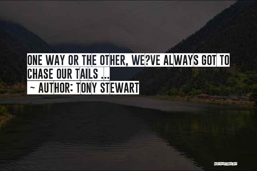 Tony Stewart Quotes 1219610
