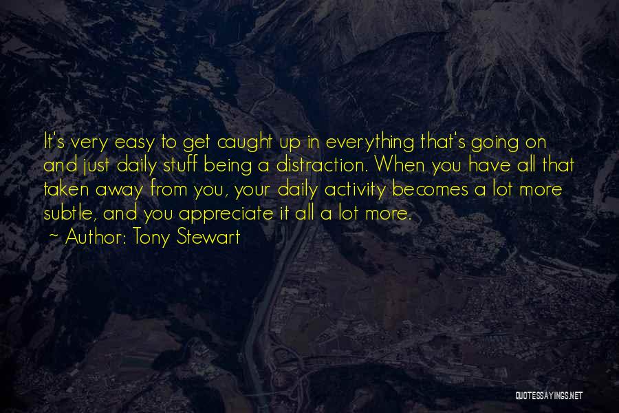 Tony Stewart Quotes 1405311