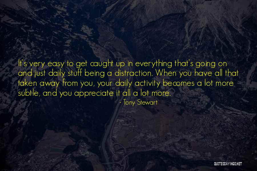 Tony Stewart Quotes 1405311 Tony Stewart Quotes 1405311