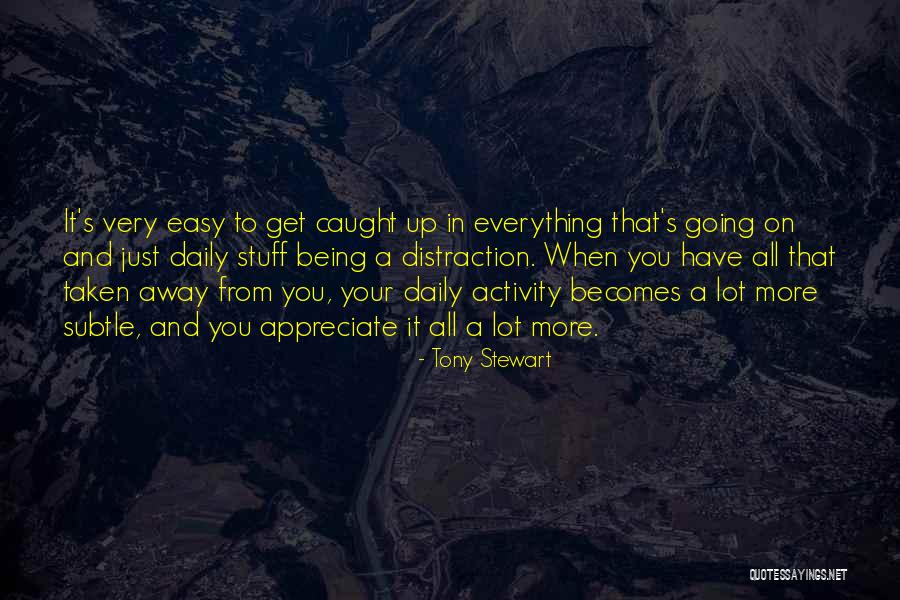 Tony Stewart Quotes 1405311