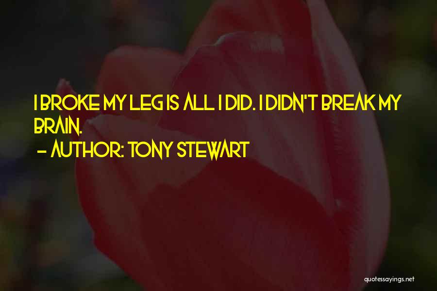 Tony Stewart Quotes 1602679