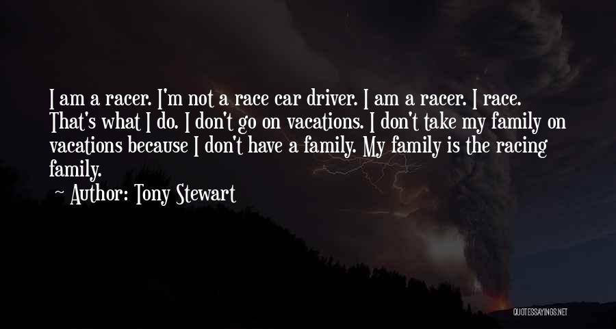 Tony Stewart Quotes 1852536