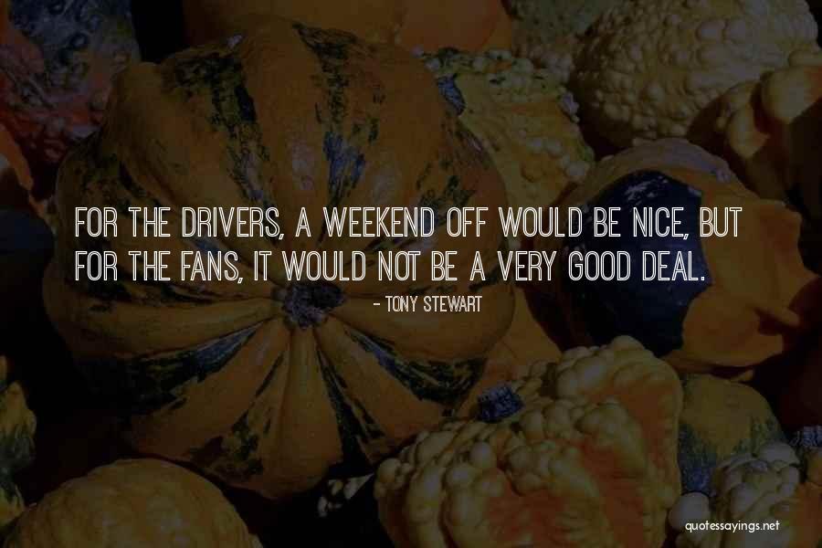 Tony Stewart Quotes 1933340 Tony Stewart Quotes 1933340